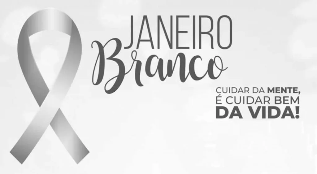 Janeiro Branco:
Mês para cuidar da mente