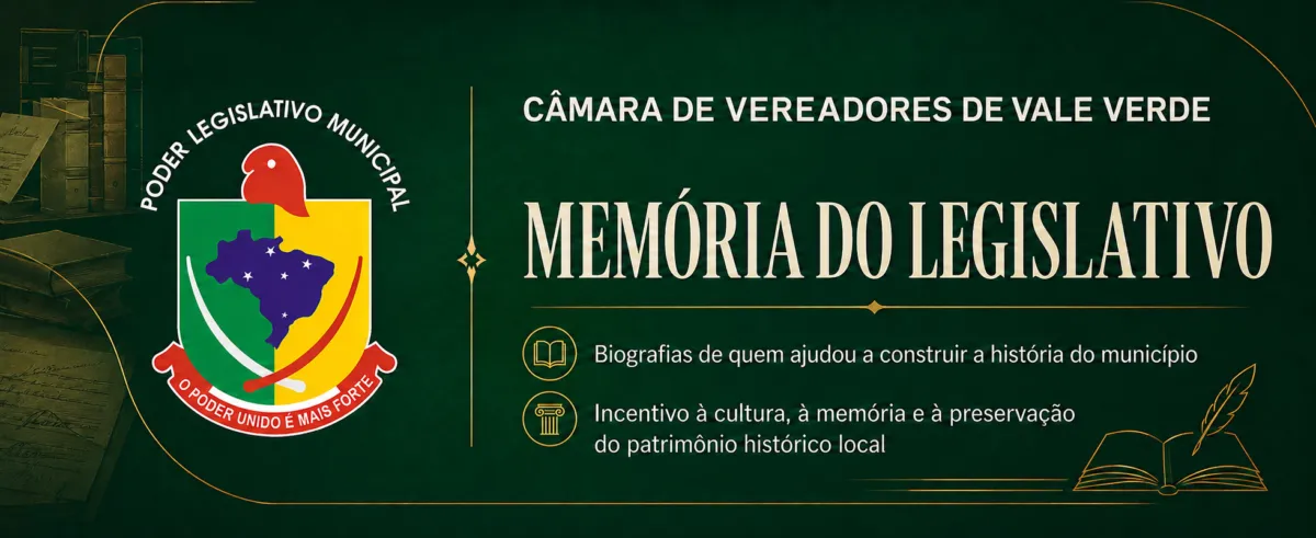 Da primeira Câmara aos dias atuais: duas trajetórias ajudam a contar a história de Vale Verde